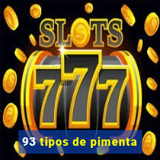 93 tipos de pimenta